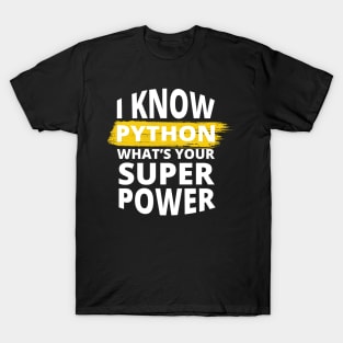 I Know Python - Funny Programming Jokes - Dark Color T-Shirt